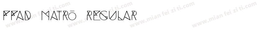 FFAD Matro Regular字体转换